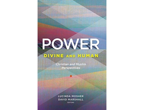 Livro Power Divine and Human de Lucinda Mosher e David Marshall (Inglês - Capa Dura)