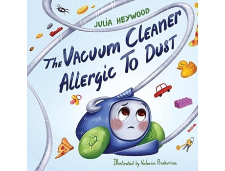 Livro The Vacuum Cleaner Allergic To Dust de Julia Heywood (Inglês)