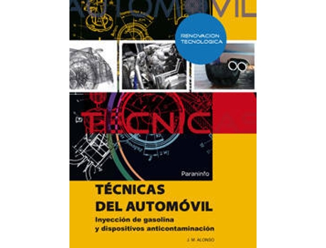 Livro Tecnicas Del Automovil: Inyeccion De Gasolina Y Dispositivos Anticontaminante de Jose Manuel Alonso (Espanhol)