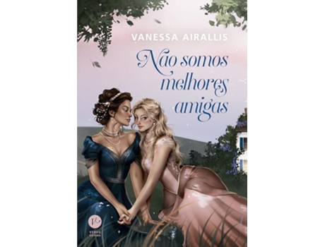 Livro Não Somos Melhores Amigas de VANESSA AIRALLIS (Português)