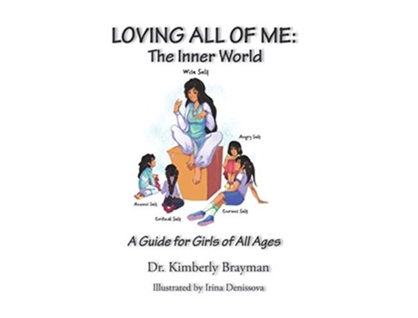 Livro Loving All of Me The Inner World de Dr Kimberly Brayman (Inglês)