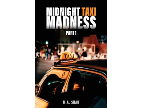 Livro MIDNIGHT TAXI MADNESS de MA SHAH (Inglês)