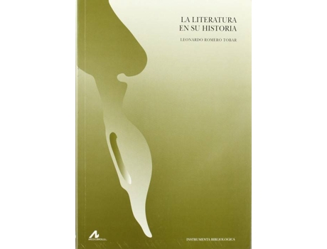 Livro Literatura en su historia, La. de Leonardo. Romero Tobar
