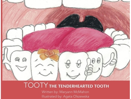 Livro Tooty The Tenderhearted Tooth! De Maryann Mcmahon (inglês)
