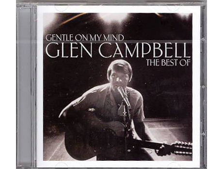 CD Glen Campbell - Gentle On My Mind: The Best Of Glen Campbell
