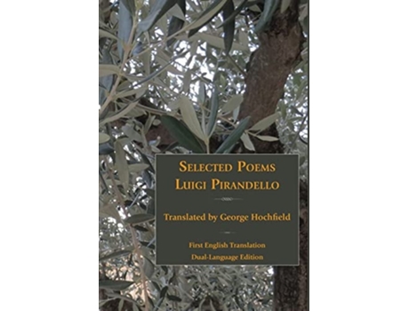 Livro Selected Poems Of Luigi Pirandello De Professor Luigi Pirandello (inglês - Capa Dura)