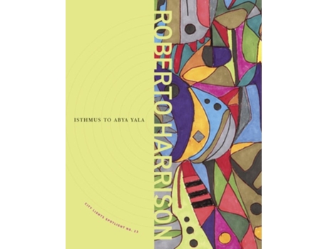 Livro Isthmus To Abya Yala De Roberto Harrison (inglês)