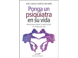 Livro Ponga Un Psiquiatra En Su Vida de José Carlos Fuertes Rocañin (Espanhol)