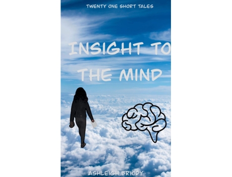 Livro Insight to the mind. de Ashleigh Briody (Inglês)