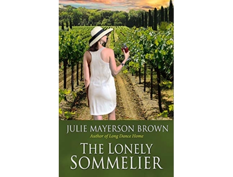 Livro The Lonely Sommelier Book Three in the Clearwater Series de Julie Mayerson Brown (Inglês)