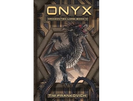 Livro Onyx A science fantasy YA adventure with dragons Dragontek Lore de Tim Frankovich (Inglês)