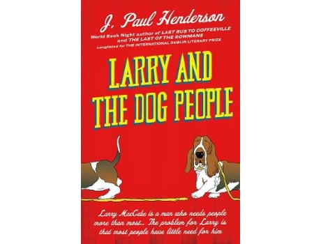 Livro larry and the dog people de j p henderson (inglês)