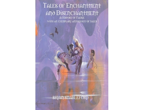 Livro Tales Of Enchantment And Disenchantment De Brian Stableford (inglês)