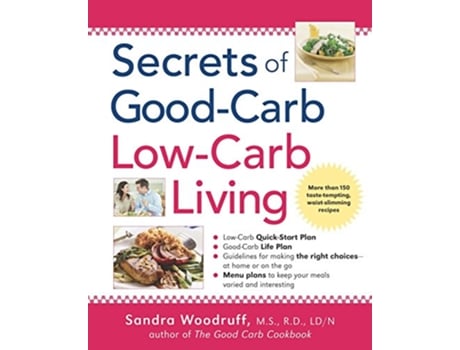 Livro Secrets of GoodCarb LowCarb Living de Sandra Woodruff (Inglês)