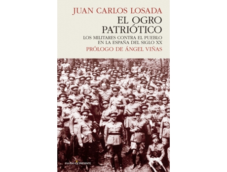 Livro El Ogro Patriótico de Losada Juan Carlos (Espanhol)