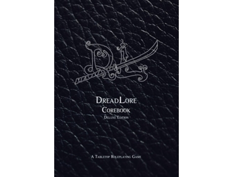 Livro DreadLore Corebook a Tabletop Roleplaying Game de Bill Bunkum (Inglês - Capa Dura)