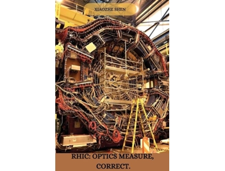 Livro RHIC Optics measure, correct. de Xiaozhe Shen (Inglês)