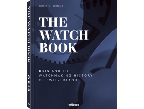 Livro The Watch Book - Oris de Oris e Gisbert L Brunner (Inglês - Capa Dura)