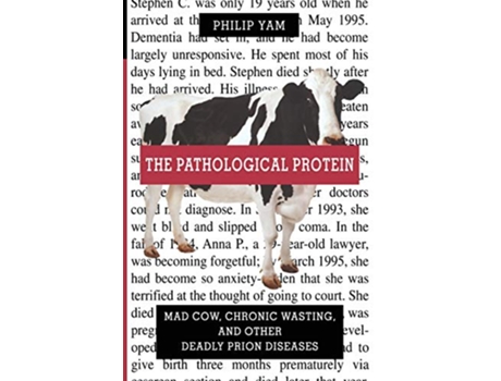 Livro Pathological Protein de Philip Yam (Inglês)