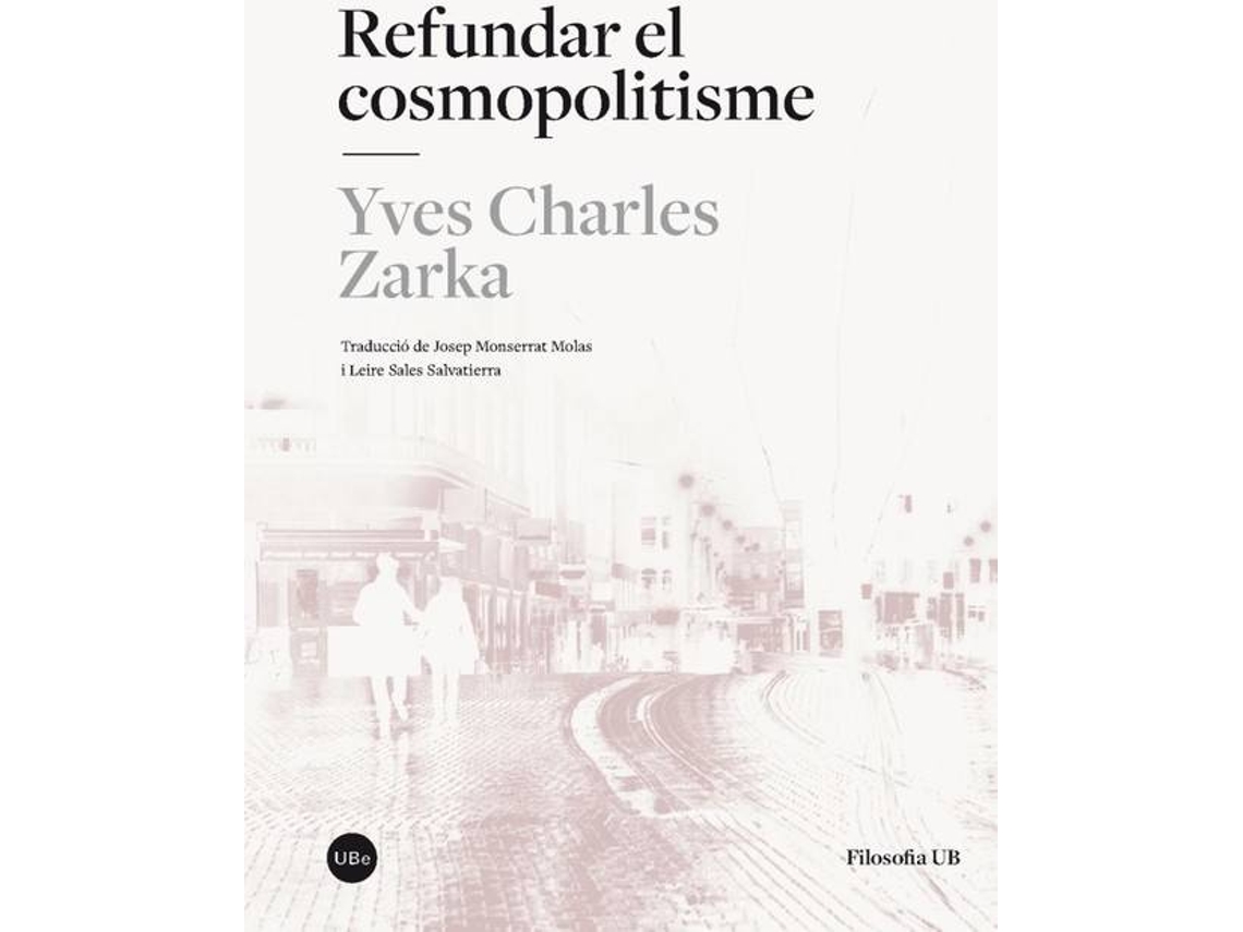 Livro Refundar El Cosmopolitisme de Yves Charles Zarka (Francês)