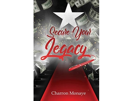 Livro Secure Your Legacy Journal de Charron Monaye (Inglês)