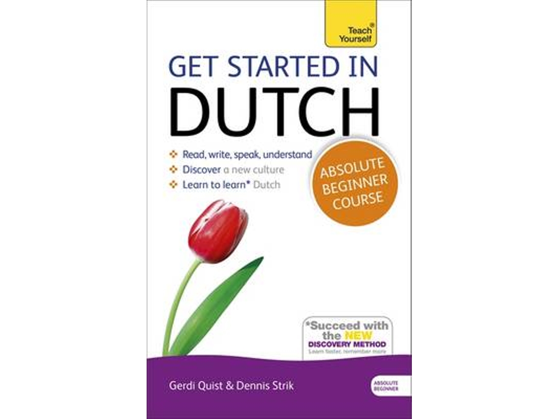 Livro Get Started in Dutch Absolute Beginner Course de Gerdi Quist e Dennis Strik (Inglês)
