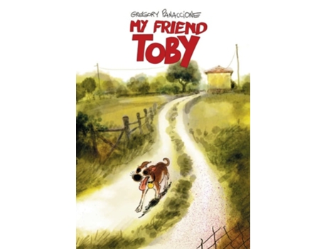 Livro My Friend Toby de Gregory Panaccione (Inglês - Capa Dura)