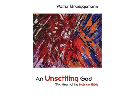 Livro An Unsettling God de Walter Brueggemann (Inglês)