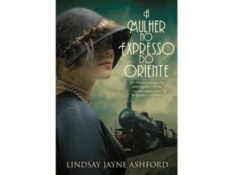 Livro A Mulher no Expresso do Oriente de Lindsay Jayne Ashford