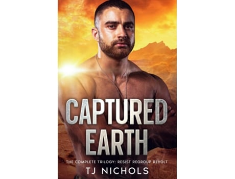 Livro Captured Earth the complete trilogy de TJ Nichols (Inglês)
