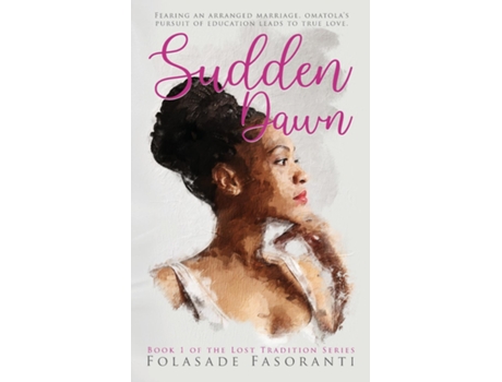 Livro Sudden Dawn De Folasade Fasoranti (inglês)