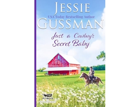 Livro Just a Cowboys Secret Baby de Jessie Gussman (Inglês)