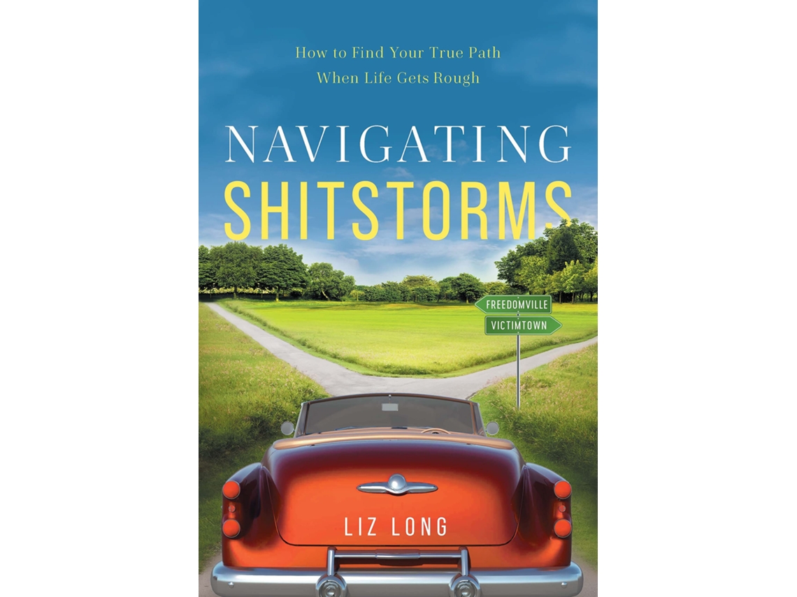 Livro Navigating Shitstorms de Liz Long (Inglês)