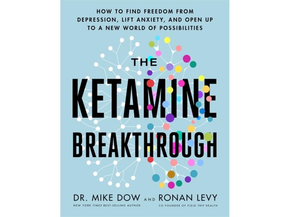 Livro The Ketamine Breakthrough De Ronan Levy (inglês)