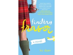 Livro Finding Fraser de Kc Dyer (Inglês)