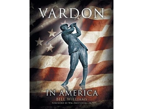 Livro Vardon in America de Bill Williams (Inglês)