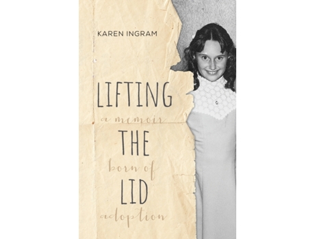 Livro Lifting the Lid: A memoir born of adoption Karen A Ingram (Inglês)