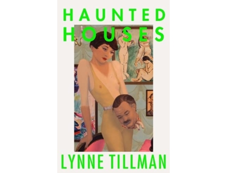 Livro Haunted Houses de Lynne Tillman (Inglês)