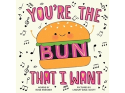 Livro Youre the Bun That I Want de Rose Rossner (Inglês)