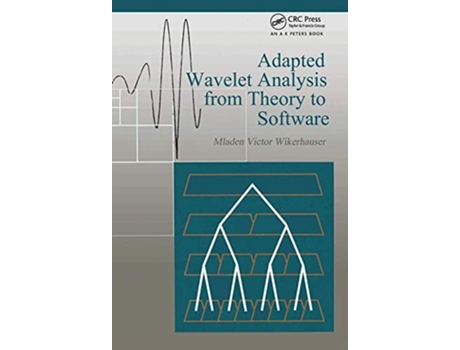 Livro Adapted Wavelet Analysis de Mladen Victor Wickerhauser (Inglês)