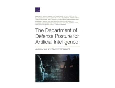Livro The Department Of Defense Posture For Artificial Intelligence De Danielle C Tarraf, William Shelton Et Al. (inglês)
