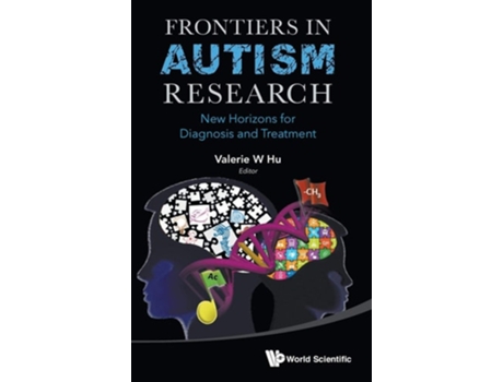 Livro Frontiers In Autism Research New Horizons For Diagnosis And Treatment De Valerie W Hu (inglês - Capa Dura)