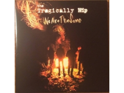 Vinil The Tragically Hip - We Are The Same