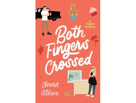 Livro Both Fingers Crossed Montgomery Brothers Book 3 A Vegas Romance de Anna Alkire (Inglês)