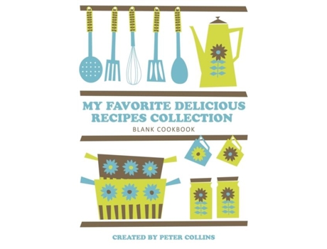Livro My Favorite Delicious Recipes Collection De Peter Collins (inglês)