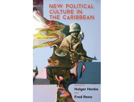 Livro New Political Culture in the Caribbean de University Of West Indies Press (Inglês)
