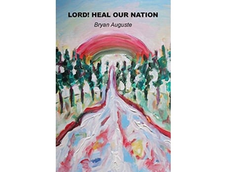 Livro Lord Heal Our Nation de Bryan Auguste (Inglês)