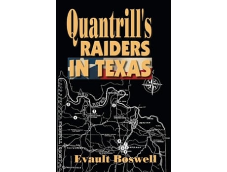 Livro Quantrills Raiders In Texas De Evault Boswell (inglês)