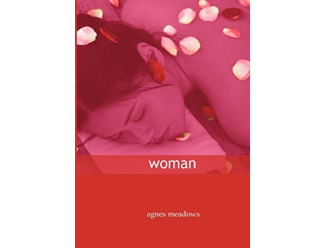 Livro Woman Selected Poems de Agnes Meadows (Inglês)