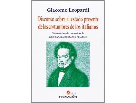 Livro Giacomo Leopardi : discurso sobre el estado presente de las costumbres de los italianos de Cristina Coriasso Martín-Posadillo (Espanhol)